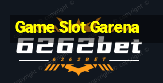 Game Slot Garena