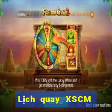 Lịch quay XSCM ngày 9