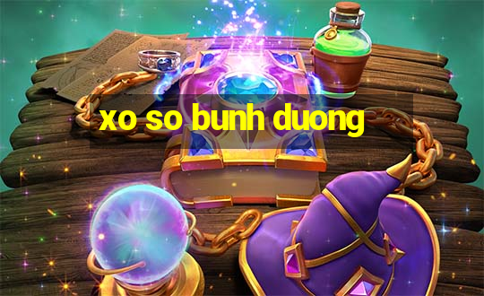 xo so bunh duong