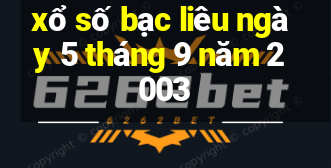 xổ số bạc liêu ngày 5 tháng 9 năm 2003