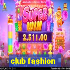 club fashion