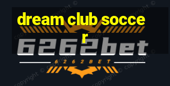 dream club soccer