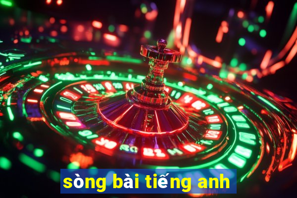 sòng bài tiếng anh