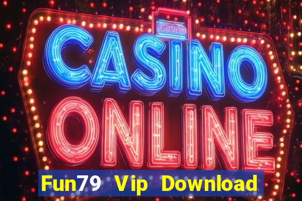 Fun79 Vip Download Game Đánh Bài