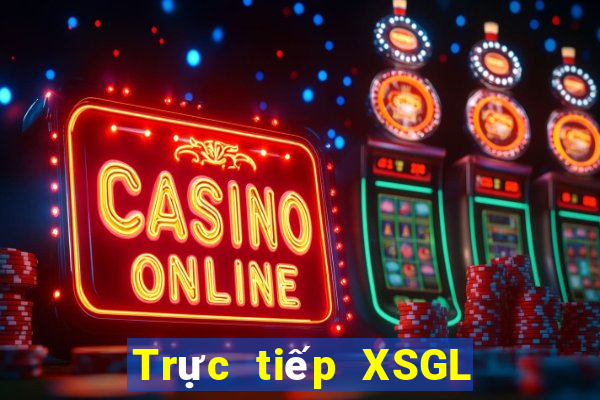 Trực tiếp XSGL ngày 23