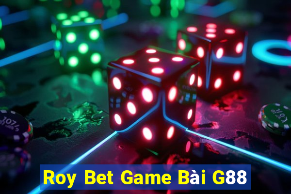 Roy Bet Game Bài G88