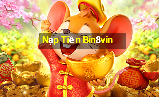 Nạp Tiền Bin8vin