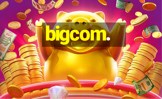 bigcom.