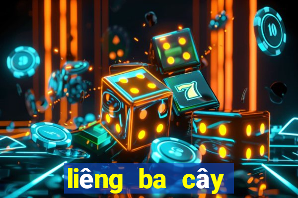 liêng ba cây cào tố