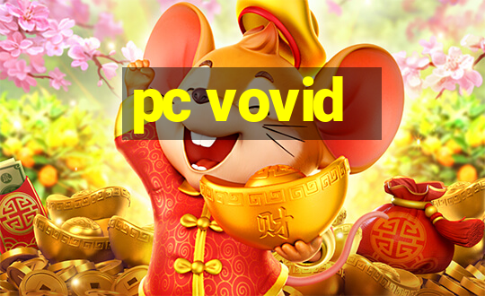 pc vovid