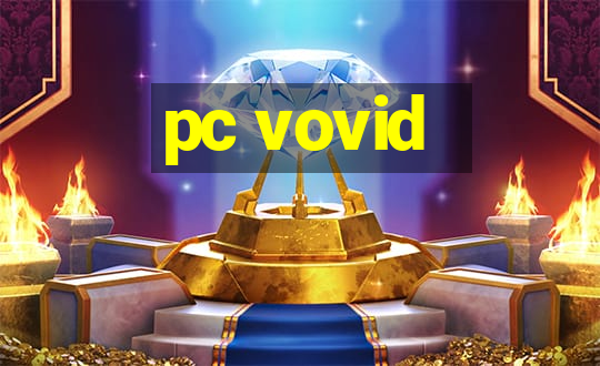 pc vovid