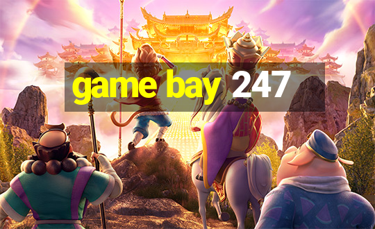 game bay 247