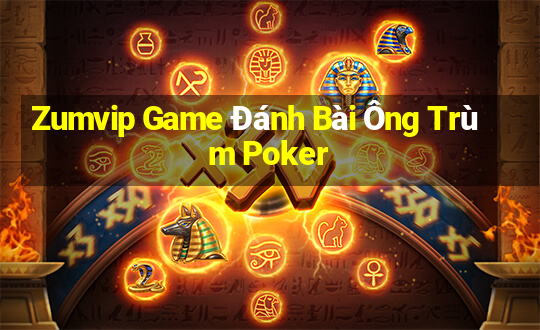 Zumvip Game Đánh Bài Ông Trùm Poker