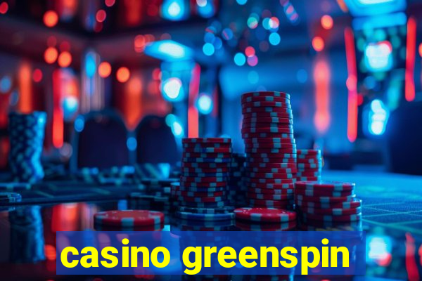 casino greenspin