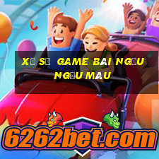 Xổ số  game bài ngầu ngầu màu