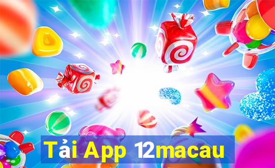 Tải App 12macau