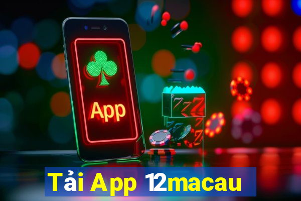 Tải App 12macau