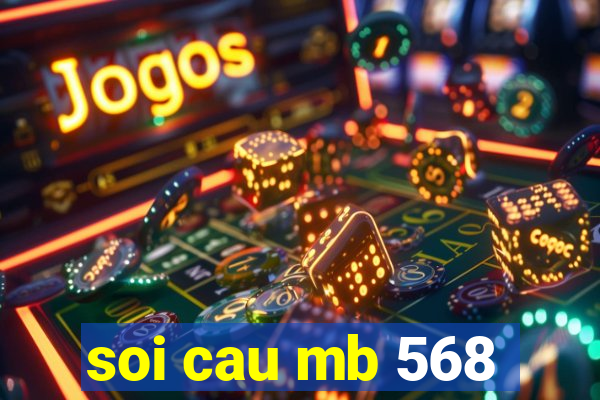 soi cau mb 568