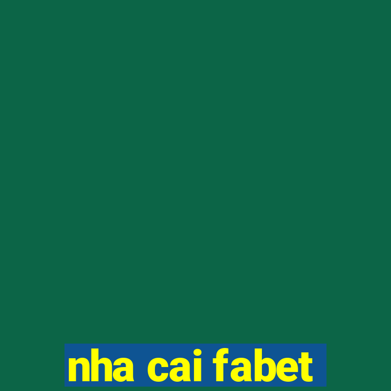 nha cai fabet