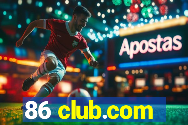 86 club.com