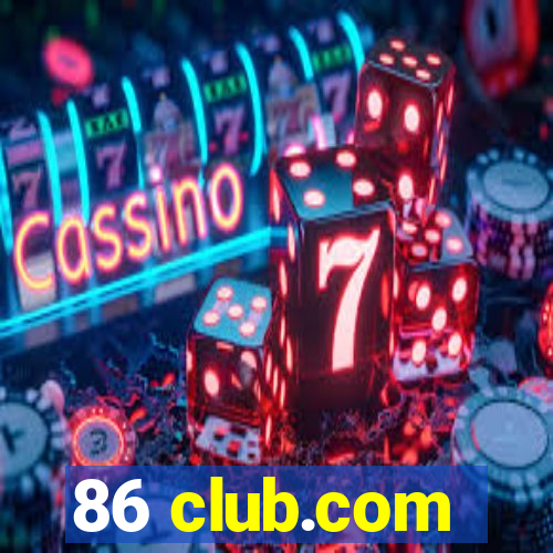 86 club.com