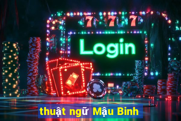 thuật ngữ Mậu Binh