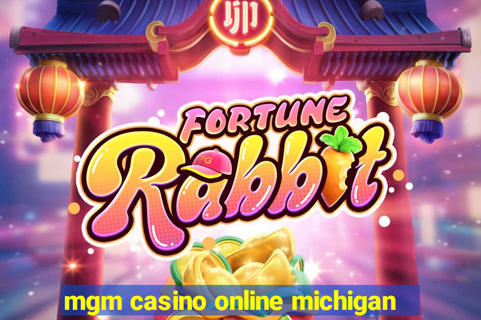 mgm casino online michigan