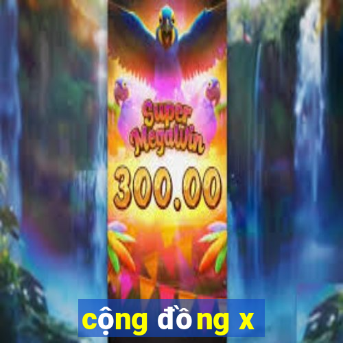 cộng đồng x