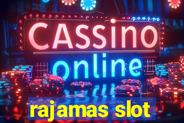 rajamas slot