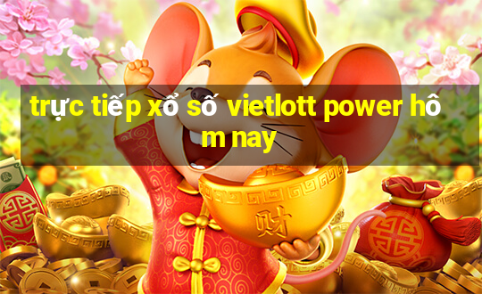 trực tiếp xổ số vietlott power hôm nay