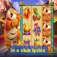 in a club lyrics