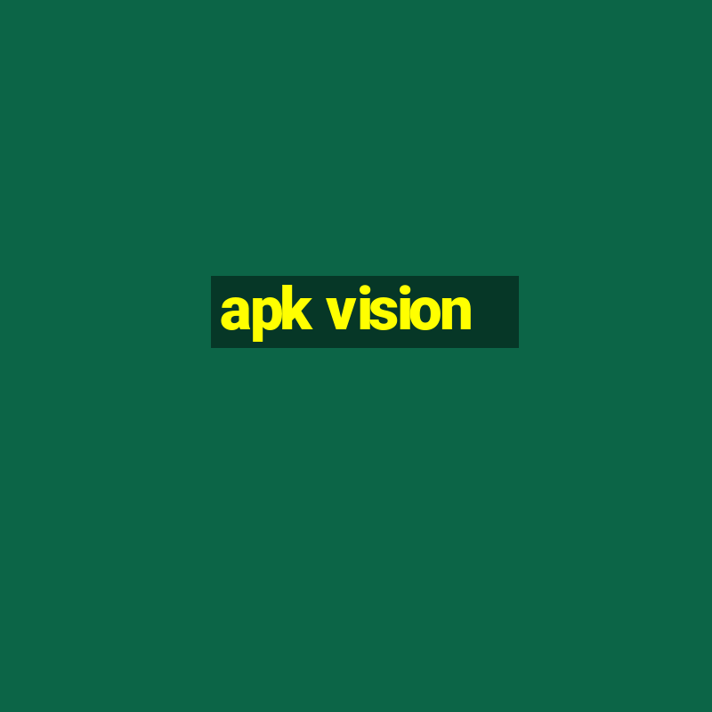 apk vision