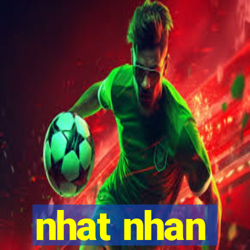 nhat nhan