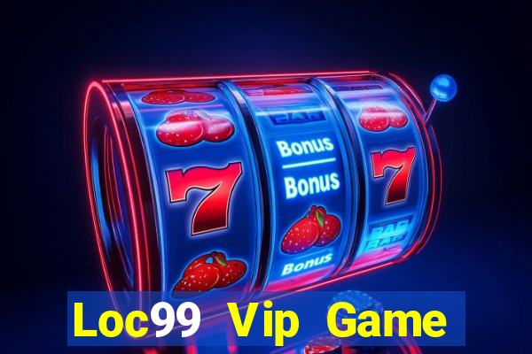 Loc99 Vip Game Bài Lá