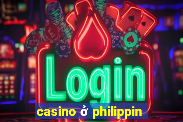 casino ở philippin