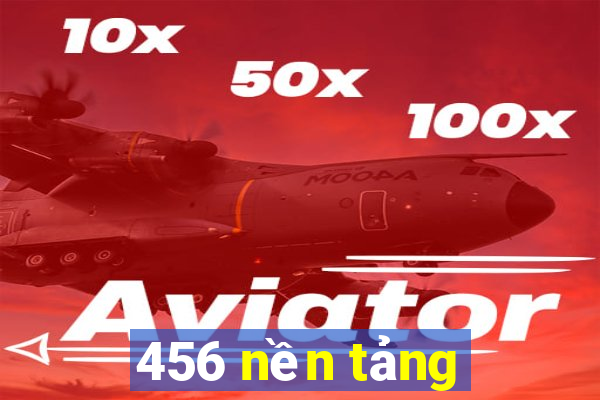 456 nền tảng