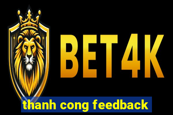 thanh cong feedback