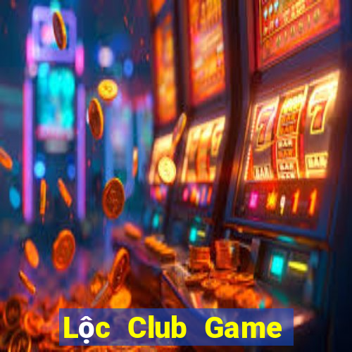 Lộc Club Game Bài Vip