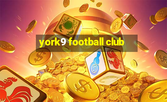 york9 football club