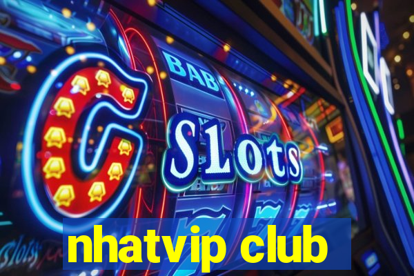 nhatvip club