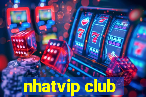 nhatvip club