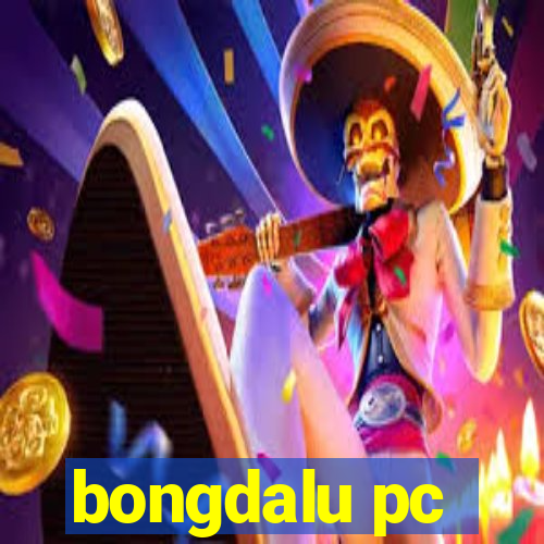 bongdalu pc