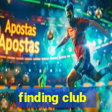 finding club