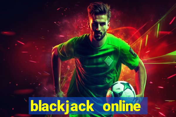 blackjack online casino tipps