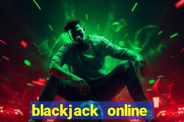 blackjack online casino tipps