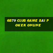 Gb79 Club Game Bài Poker Online