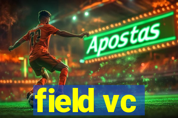 field vc