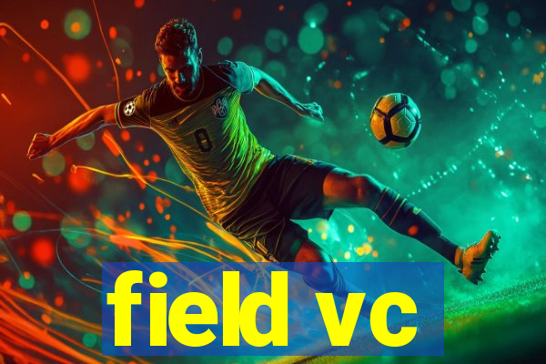 field vc