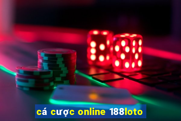 cá cược online 188loto