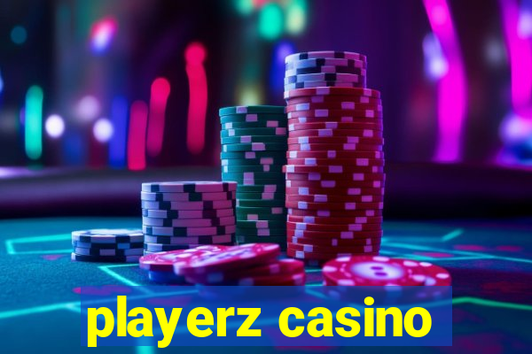 playerz casino